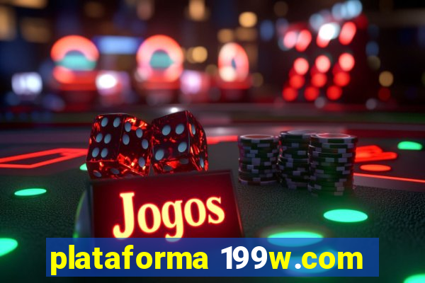 plataforma 199w.com